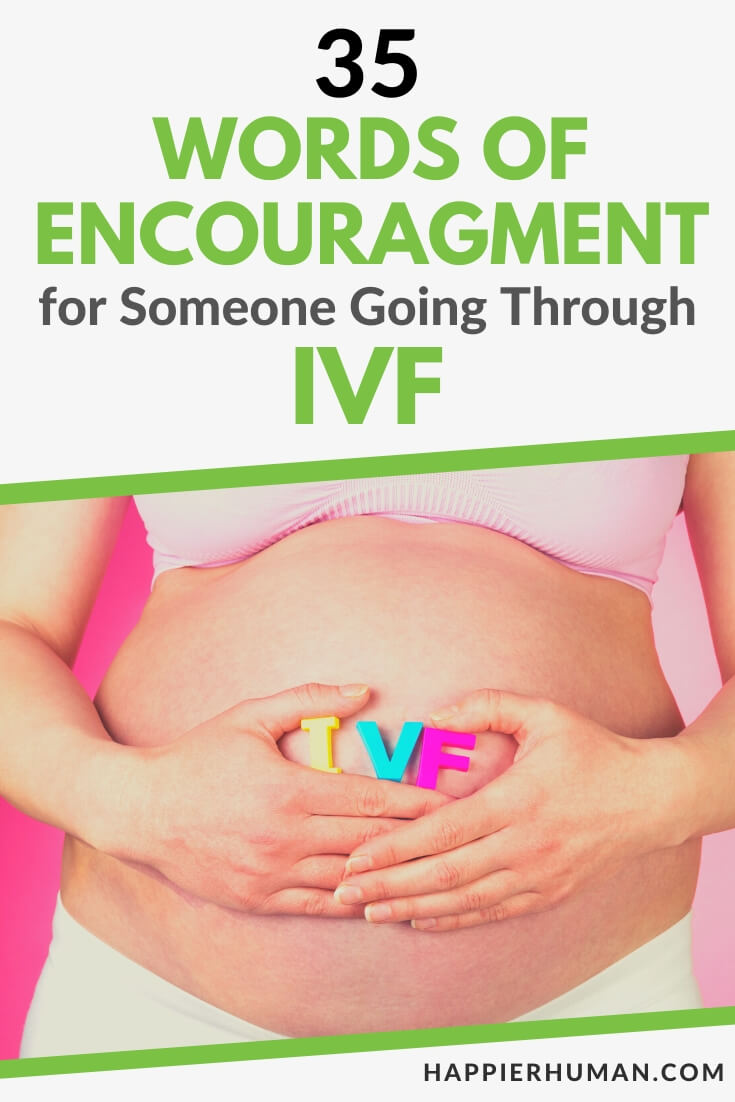 words of encouragement for someone going through ivf | words of encouragement after failed ivf | how to support someone going through ivf