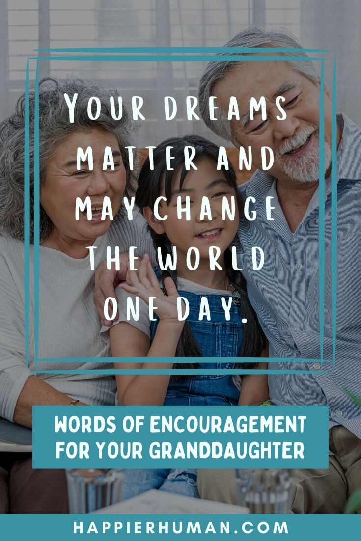 words of encouragement for my granddaughter | words of love and encouragement for granddaughter | words of encouragement for grandchildren