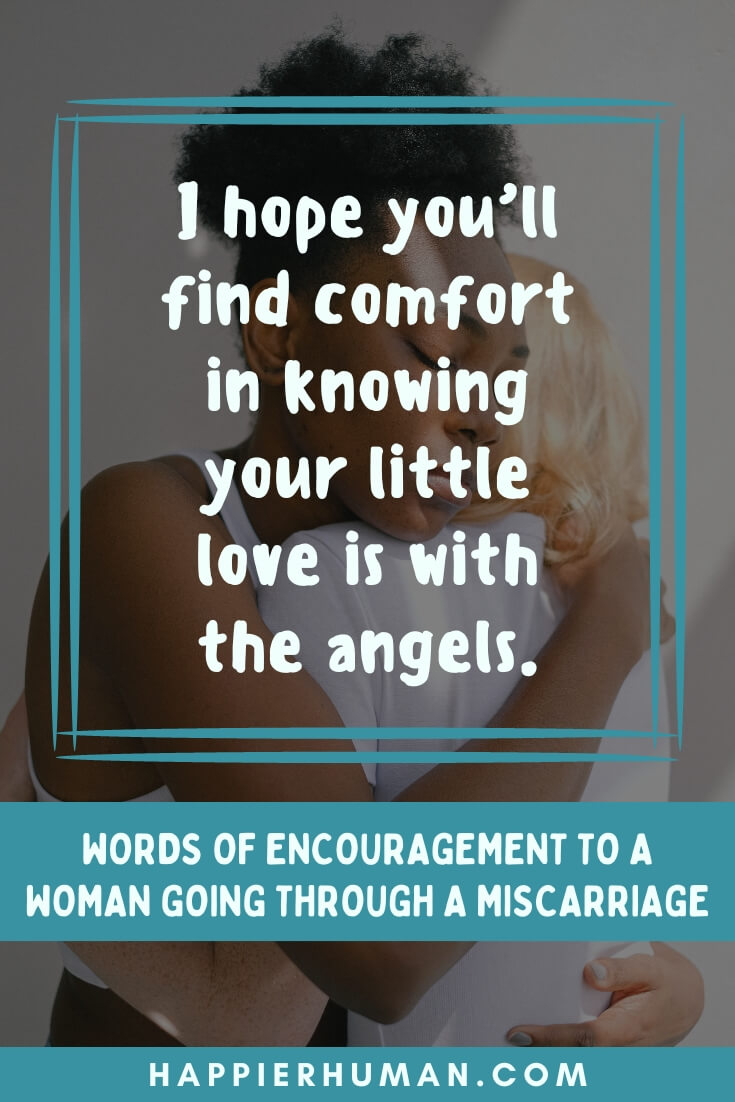 words of comfort for miscarriage islam | six week early miscarriage quotes | miscarriage words of encouragement bible verse
