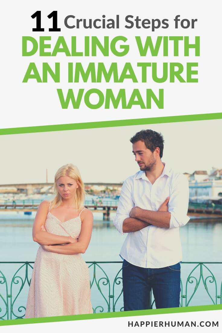 how to deal with an immature woman | signs of an immature woman | immature woman signs
