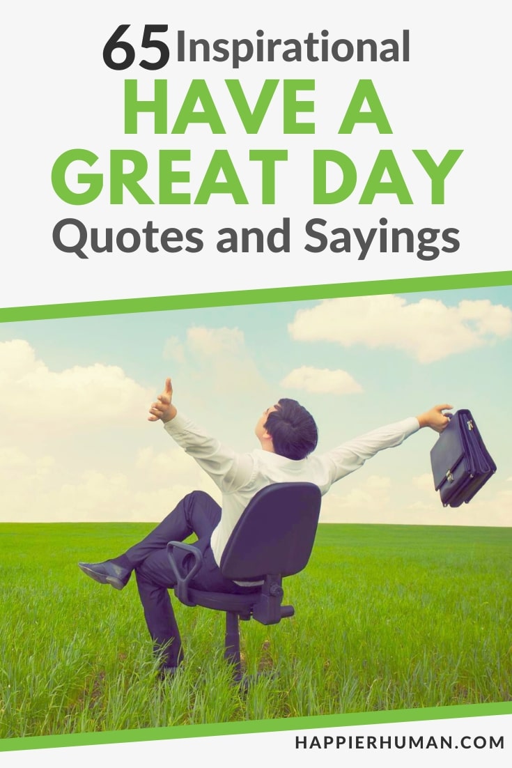 have a great day quotes | phrases to say have a great day | have a great day messages