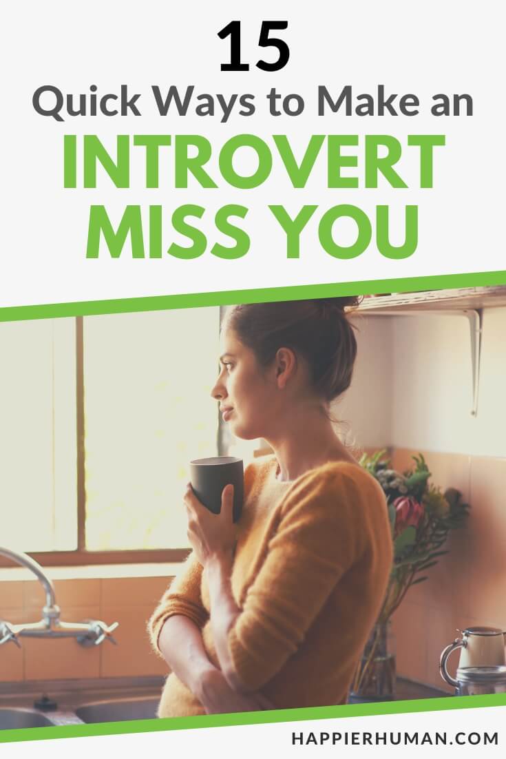 how to make an introvert miss you | ways to make an introvert miss you | introvert miss you