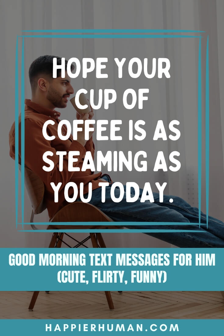 sweet good morning text for him