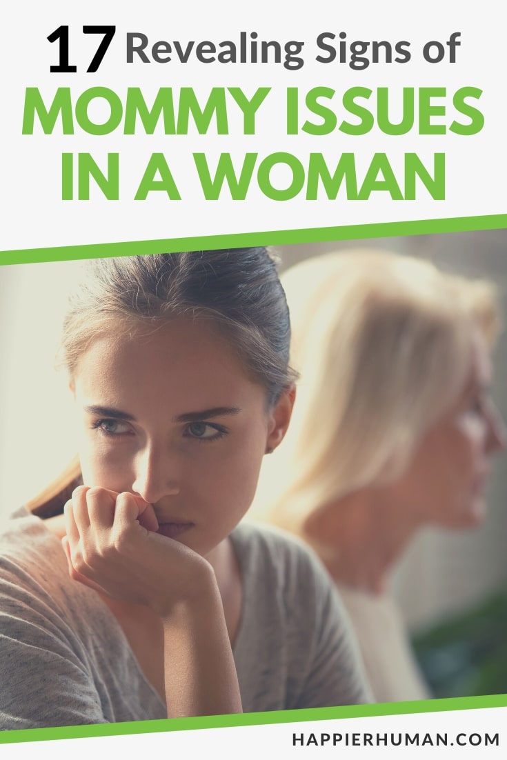 17 Revealing Signs of Mommy Issues in a Woman - Happier Human