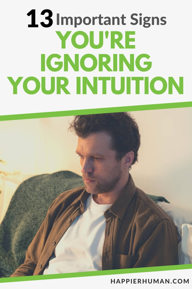 signs you're ignoring your intuition | follow your intuition | intuition