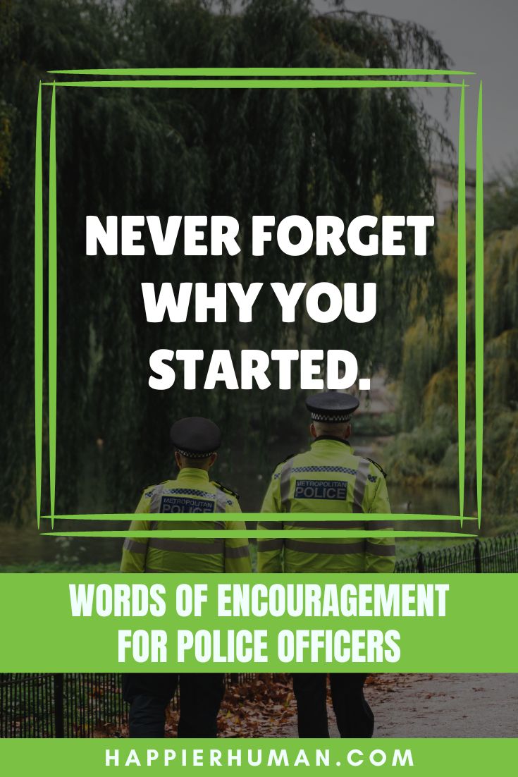 words of support for brave officers | inspirational mantras for police heroes | empowering messages for law enforcement