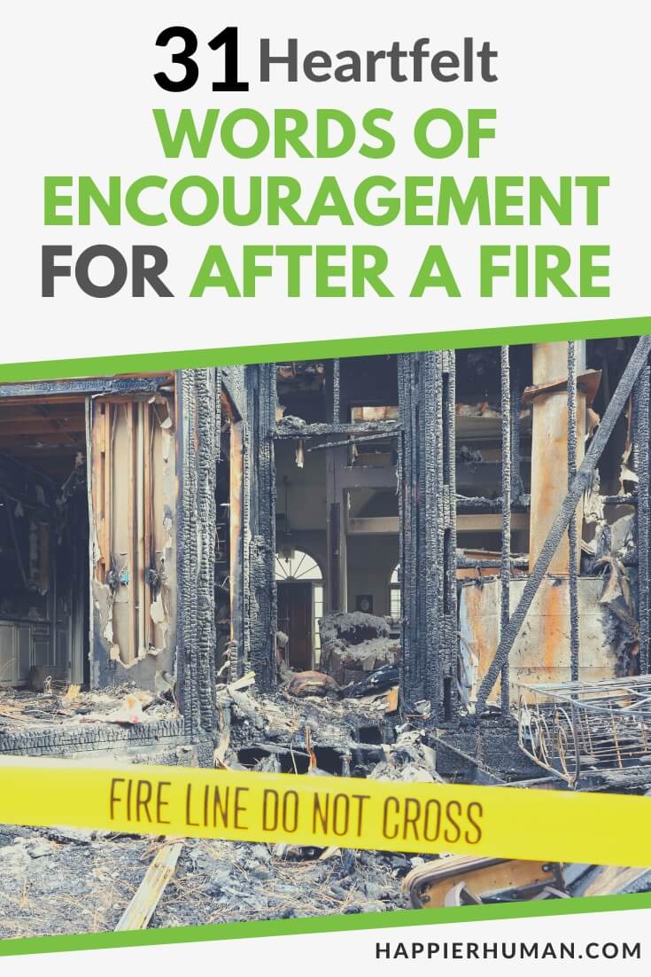 words of encouragement after a fire | fire quotes | fire sayings
