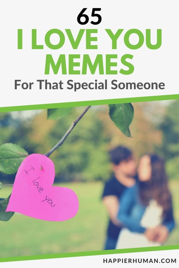 i love you memes | i love you | i love you meme