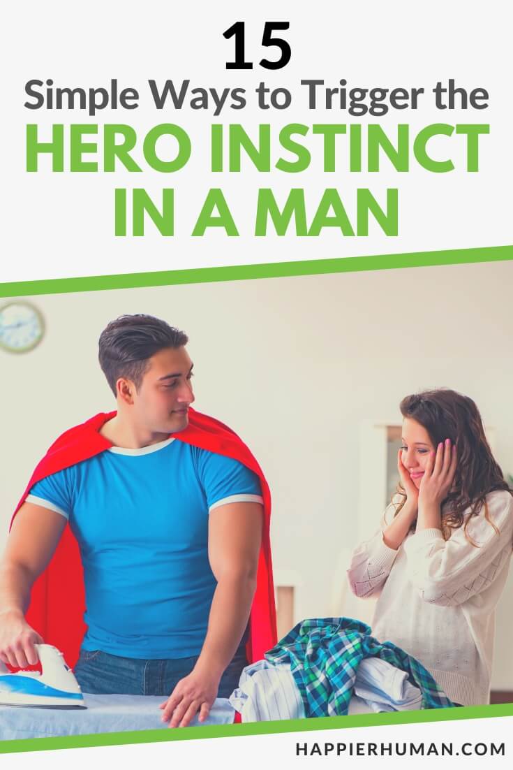 hero instinct | ways to trigger hero instinct | ways to trigger a man's hero instinct