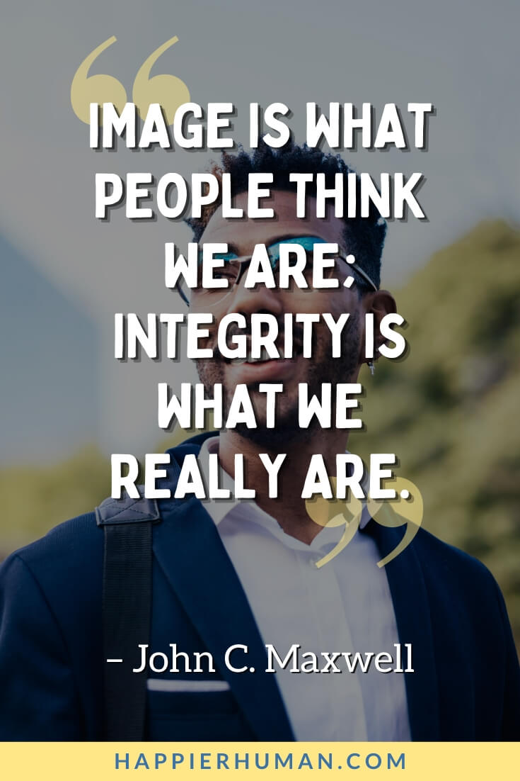 integrity quotes for work | meaning of integrity | moral integrity meaning
