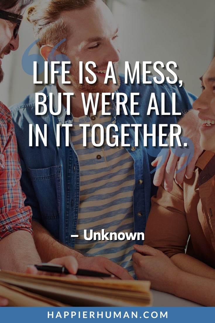 life is messy | messy quotes | life is a mess quotes