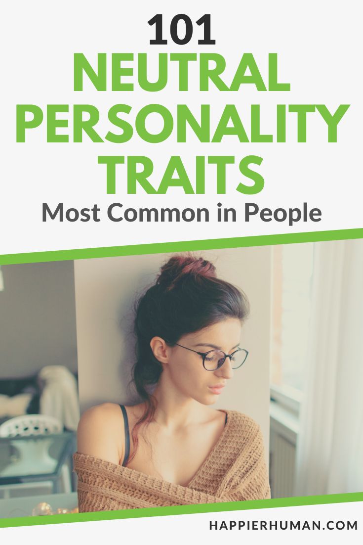 neutral personality traits | neutral personality traits list | neutral personality traits psychology