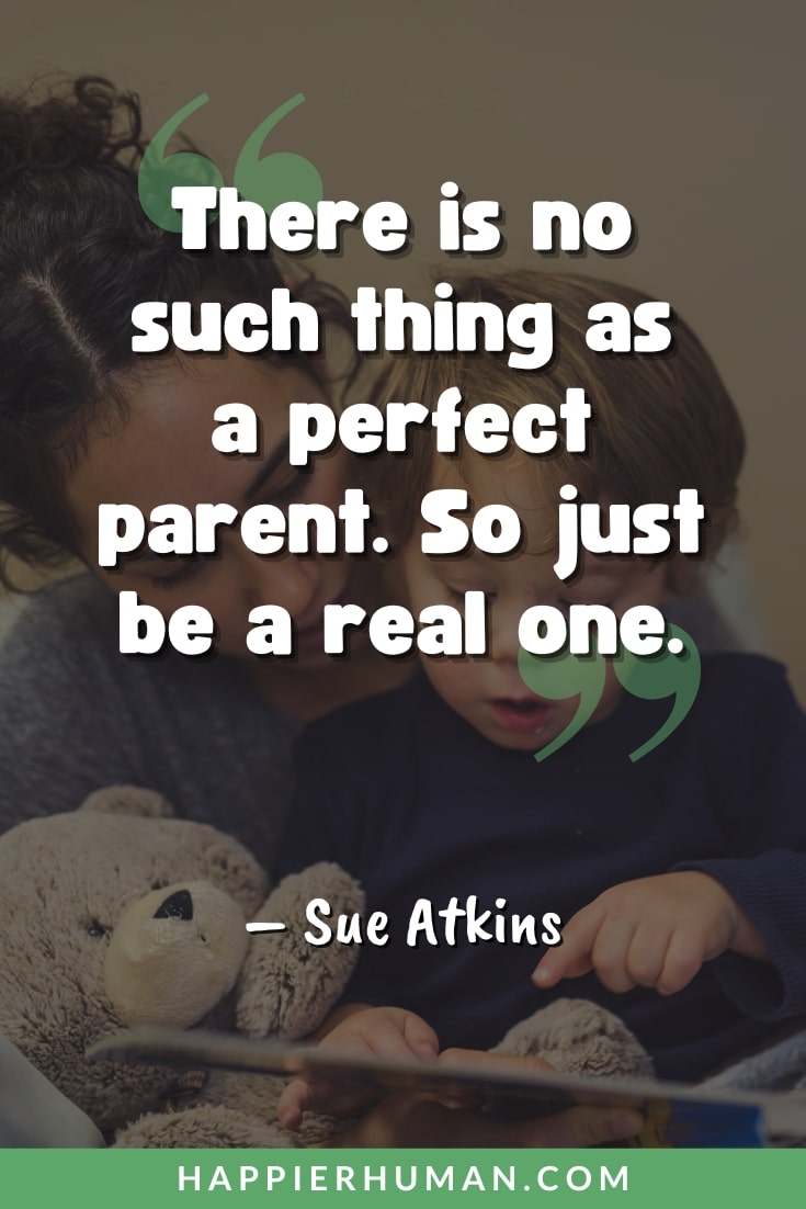 inspiring parenting quotes | being a parent quotes | good parenting
