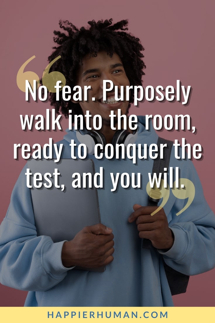 words of encouragement for exam takers | encouragement for test takers | exam quotes