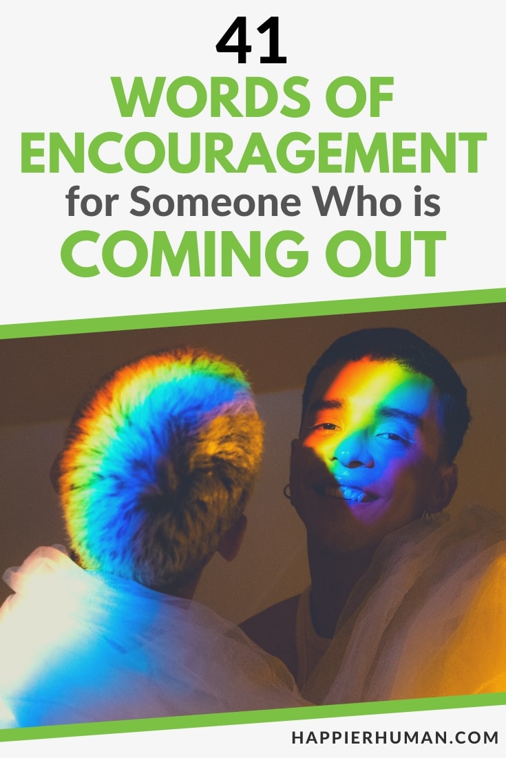 words of encouragement for someone coming out | words of encouragement | coming out of the closet