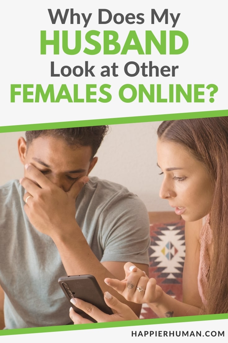 why my husband looks at other females online | why your husband looks at other women online 