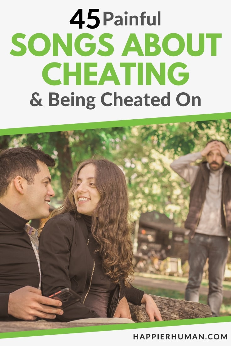 songs cheating | songs about cheating | songs about cheating on relationships