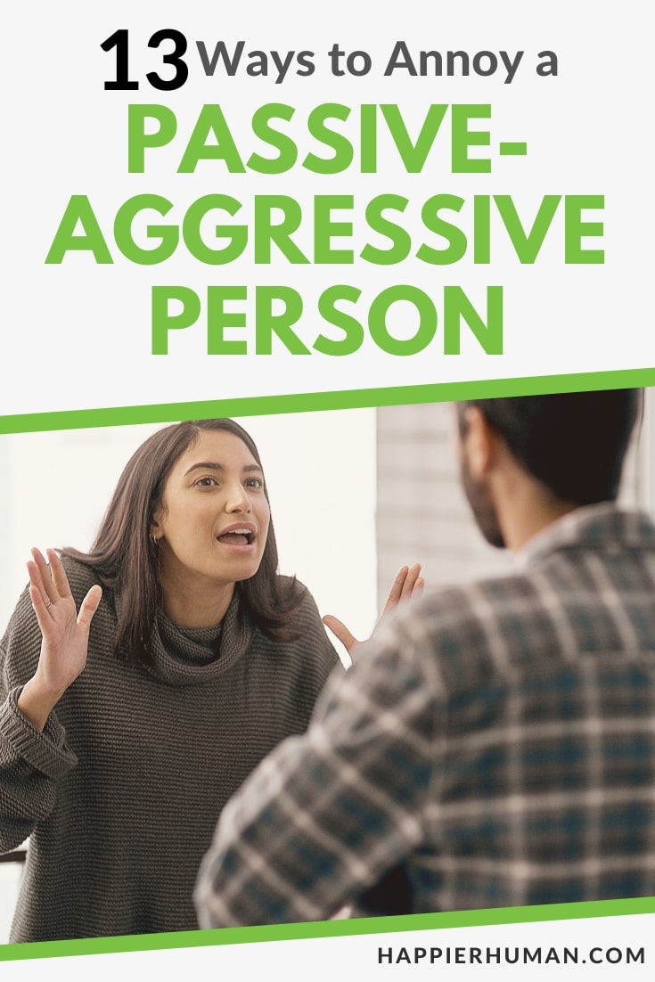 how to annoy a passive-aggressive person | examples of passive aggressive | passive aggressive