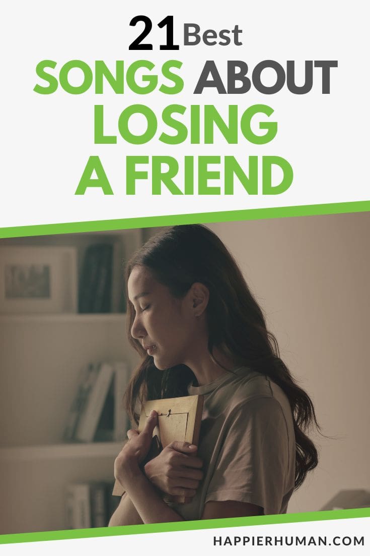 songs about losing a friend | friend | losing a friend
