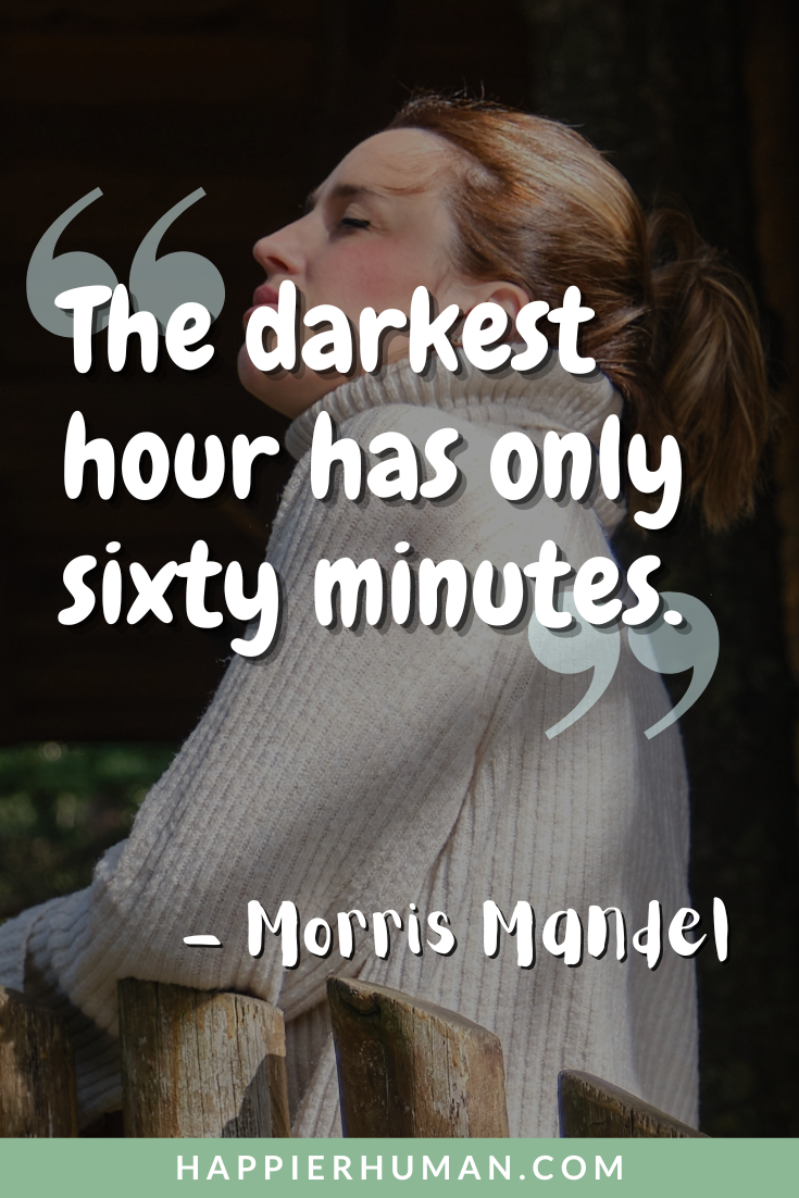 The Darkest Hour Has Only Sixty Minutes - Morris Mandel Resilience Quotes | Overcoming Adversity | Inner Strength | Inspirational Quotes | Mental Toughness | Courage and Strength | Motivational Sayings | Emotional Resilience | Personal Growth | Tough Times