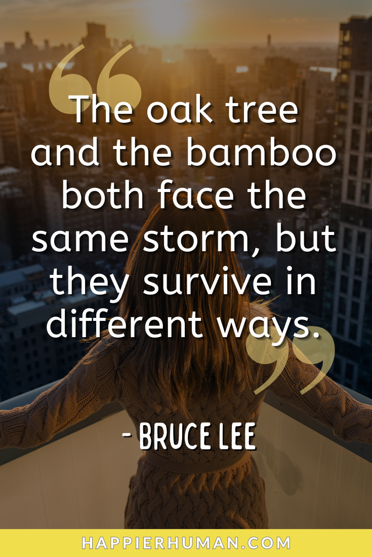 "The oak tree and the bamboo both face the same storm, but they survive in different ways." - Bruce Lee Resilience Quotes | Overcoming Adversity | Inner Strength | Inspirational Quotes | Mental Toughness | Courage and Strength | Motivational Sayings | Emotional Resilience | Grit Quotes | Perseverance Quotes