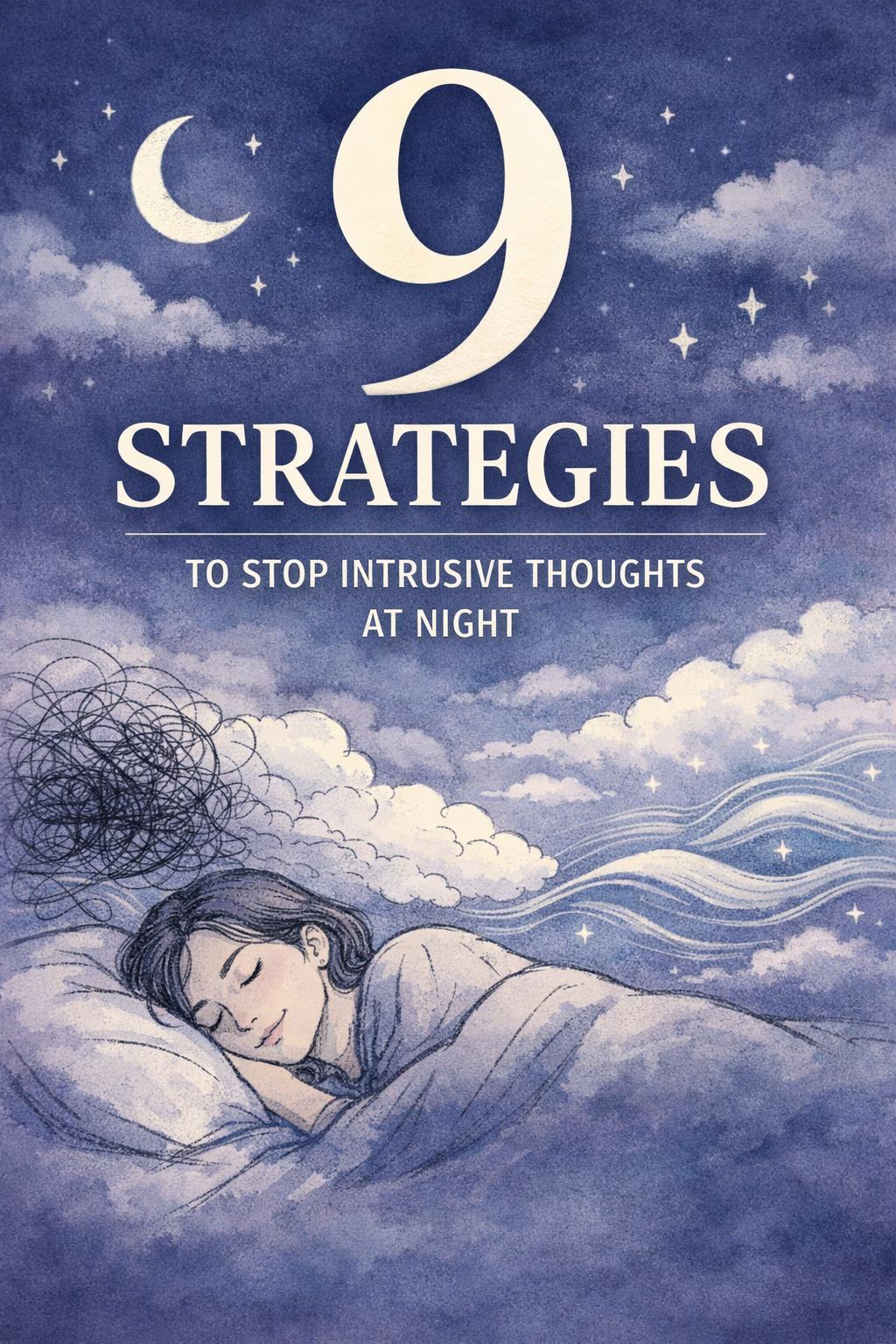 Book cover: '9 STRATEGIES TO STOP INTRUSIVE THOUGHTS AT NIGHT' with a person sleeping under a starry blue night sky.